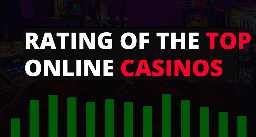 Rating of the top online casinos